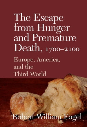 The Escape from Hunger and Premature Death, 1700–2100