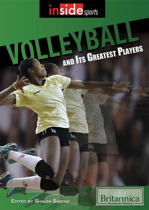 Volleyball and Its Greatest Players