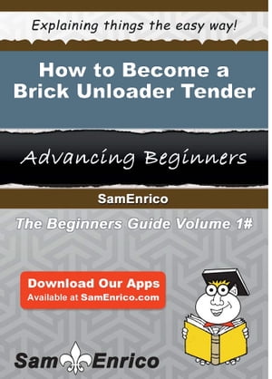 How to Become a Brick Unloader Tender