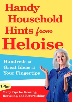 Handy Household Hints from Heloise