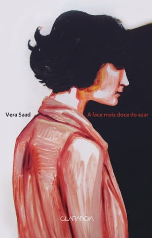 A face mais doce do azar【電子書籍】 Vera Saad