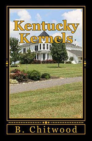 ŷKoboŻҽҥȥ㤨Kentucky KernelsŻҽҡ[ B. Chitwood ]פβǤʤ517ߤˤʤޤ