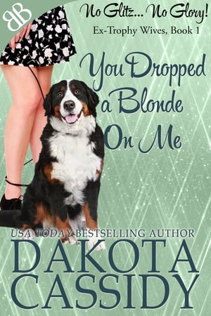 You Dropped a Blonde On Me【電子書籍】[ Da