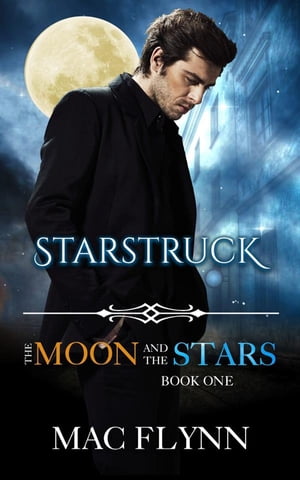 Starstruck: The Moon and the Stars, Book 1 (Werewolf Shifter Romance)