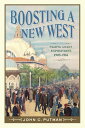 Boosting a New West Pacific Coast Expositions, 1905-1916