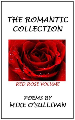 The Romantic Collection: Red Rose Volume