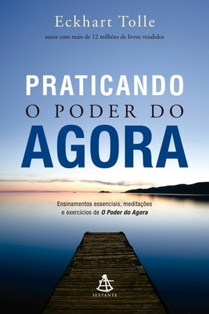 Praticando o Poder do Agora