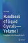 Handbook of Liquid CrystalsーVolume I