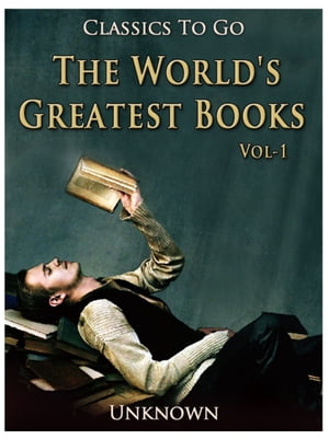 The World's Greatest Books ー Volume 01 ー Fiction