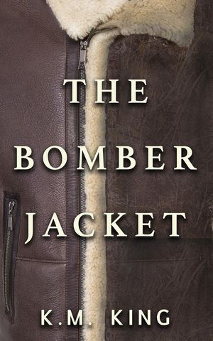 ŷKoboŻҽҥȥ㤨The Bomber JacketŻҽҡ[ K.M. King ]פβǤʤ691ߤˤʤޤ