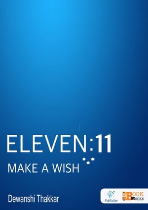Eleven : 11 Make a Wish