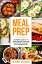 Meal Prep : Beginner’s Guide to 70+ Quick and Easy Low Carb Keto Recipes to burn Fat and Lose Weight Fast