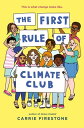 The First Rule of Climate Club【電子書籍】[ Carrie Firestone ]