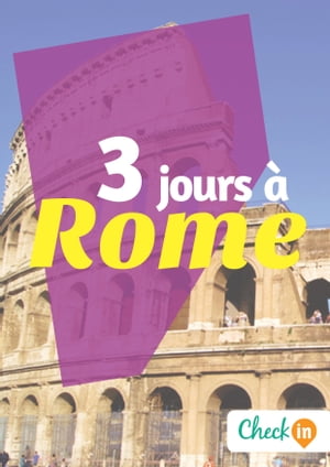 3 jours ? Rome Des cartes, des bons plans et les itin?raires indispensables【電子書籍】[ Samuel Pauwels ]