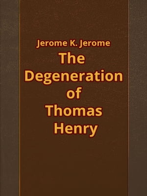The Degeneration of Thomas Henry
