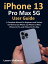 iPhone 13 Pro Max 5G User Guide A Complete Manual for Beginners and Seniors On How to Use iPhone 13, iPhone 13 Mini, iPhone 13 Pro, and iPhone 13 Pro MaxŻҽҡ[ McKinnon Lavern ]