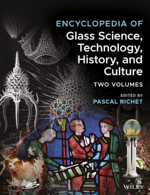 楽天楽天Kobo電子書籍ストアEncyclopedia of Glass Science, Technology, History, and Culture【電子書籍】