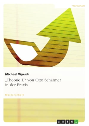 'Theorie U' von Otto Scharmer in der Praxis