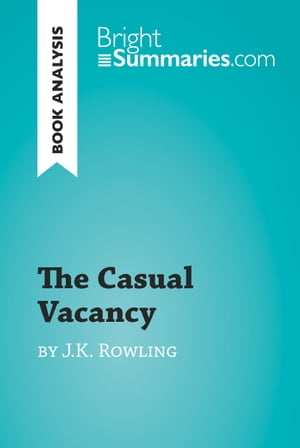 The Casual Vacancy by J.K. Rowling (Book Analysis)