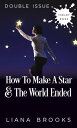 ŷKoboŻҽҥȥ㤨How To Make A Star and The World Ended (Double IssueŻҽҡ[ Liana Brooks ]פβǤʤ99ߤˤʤޤ