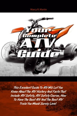 Your Complete ATV Guide