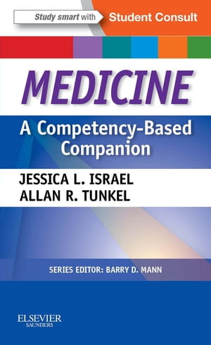 Medicine: A Competency-Based Companion E-Book