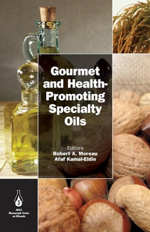 Gourmet and Health-Promoting Specialty Oils