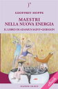 MAESTRI NELLA NUOVA ENERGIA - Il Libro di Adamus Saint-Germain