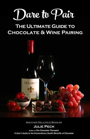 Dare to Pair: The Ultimate Guide to Chocolate & Wine Pairing