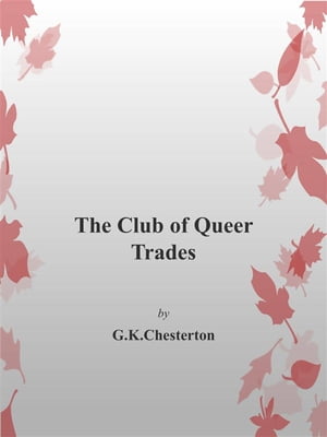 The Club of Queer Trades