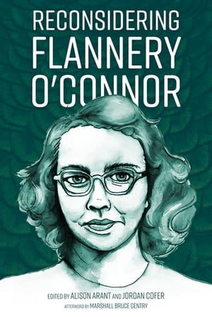 Reconsidering Flannery O'Connor【電子書籍