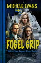 Fogel Grip: Noir of Lies, Legacy Lost Souls 【電子書籍】 Michele Evans