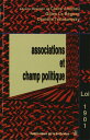Associations et champ politique La loi de?1901【電子書籍】