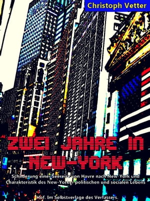 Zwei Jahre in New-York