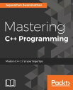 Mastering C++ Programming Take your C++ coding to the next level by leveraging t...