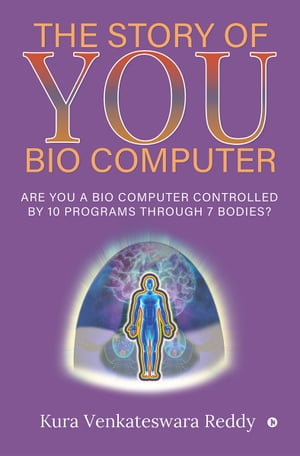 The Story of You Bio Computer