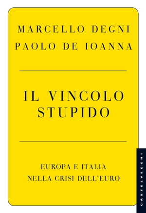 Il vincolo stupido