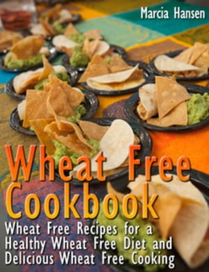 Wheat Free Cookbook