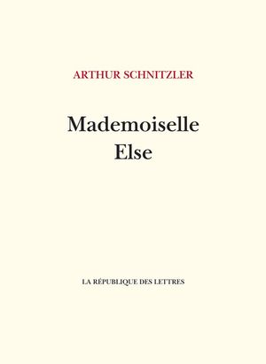 Mademoiselle Else【電子書籍】[ Arthur Schnitzler ]