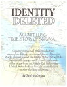 ŷKoboŻҽҥȥ㤨Identity Deleted A Compelling, True Story of SurvivalŻҽҡ[ Ted J. Van Der Zalm ]פβǤʤ640ߤˤʤޤ