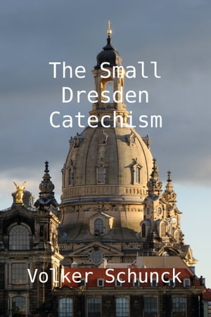 The Small Dresden Catechism