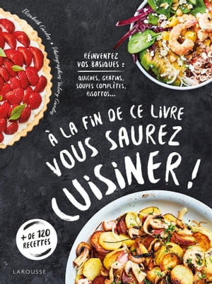 A la fin de ce livre vous saurez cuisiner【電子書籍】[ Elisabeth Gu?des ]