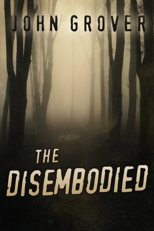 The Disembodied