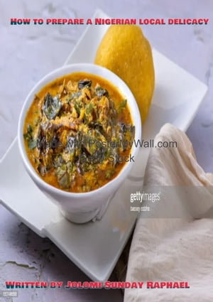 How to prepare a Nigeria local delicacy