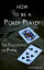 How to Be a Poker Player: The Philosophy of Poker