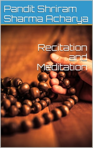 Recitation and Meditation
