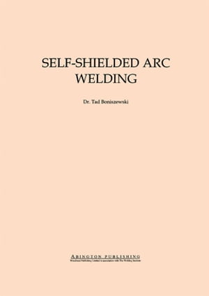 Self-Shielded Arc Welding