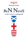 ベンネヴィス BeN Nevis A m?lt, a jelen ?s a v?d?angyalok【電子書籍】[ Szemerey Istv?n ]