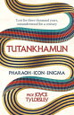 TUTANKHAMUN 100 years after the discovery of his tomb leading Egyptologist Joyce Tyldesley unpicks the misunderstandings around the boy king 039 s life, death and legacy【電子書籍】 Joyce Tyldesley