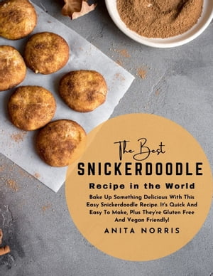 The Best Snickerdoodle Recipe in the World